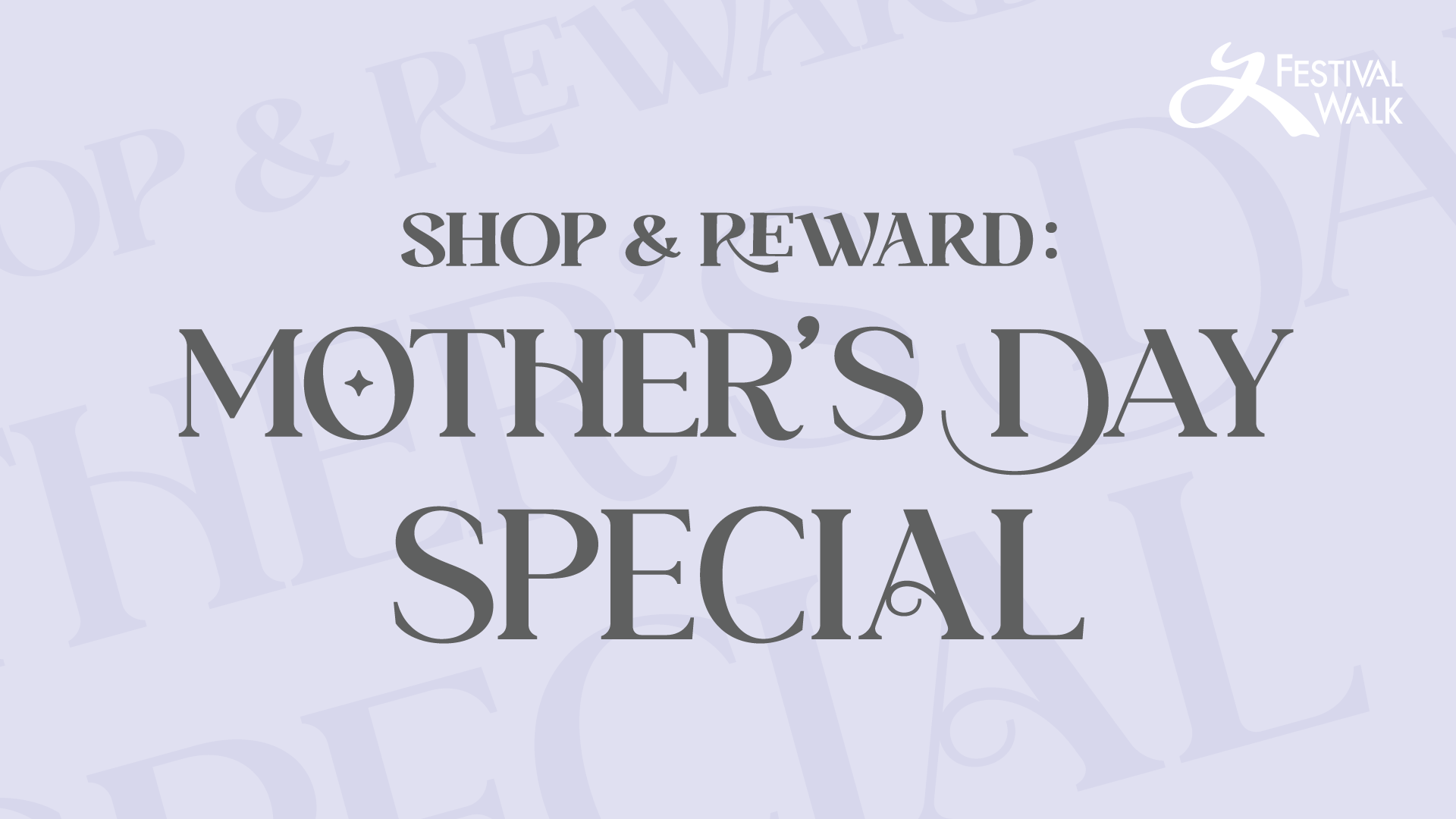 Shop & Reward - 母親節限定禮遇